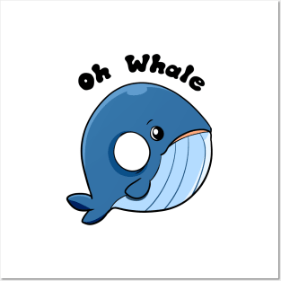 Oh Whale Posters and Art